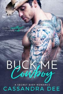 Buck Me Cowboy: A Secret Baby Romance