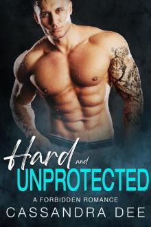 Hard and Unprotected Hard and Unprotected