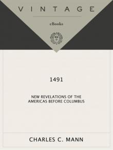 1491: New Revelations of the Americas Before Columbus