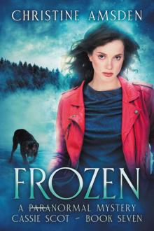 Frozen: a ParaNormal Mystery (Cassie Scot Book 7) Frozen: a ParaNormal Mystery (Cassie Scot Book 7)