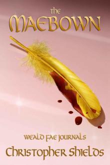 THE MAEBOWN (Weald Fae Journals, Book 4) THE MAEBOWN (Weald Fae Journals, Book 4)