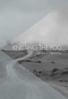 Knitting the Fog Knitting the Fog