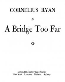 A Bridge Too Far A Bridge Too Far