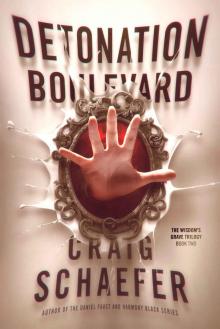 Detonation Boulevard (The Wisdom's Grave Trilogy Book 2) Detonation Boulevard (The Wisdom's Grave Trilogy Book 2)