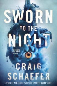 Sworn to the Night (The Wisdom's Grave Trilogy Book 1) Sworn to the Night (The Wisdom's Grave Trilogy Book 1)
