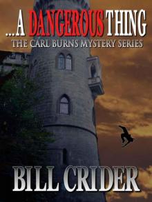 &acirc;€&brvbar;A Dangerous Thing
