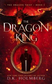 The Dragon King (The Dragon Thief Book 5)