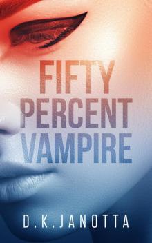 Fifty Percent Vampire, #1