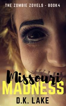 The Zombie Zovels (Book 4): Missouri Madness