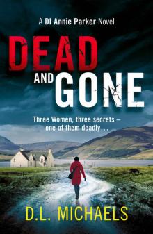 Dead and Gone: A Gripping Thriller With a Shocking Twist