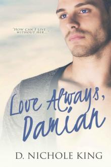 Love Always, Damian Love Always, Damian
