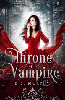 Throne of Vampires (Kingdom of Blood and Ash Book 3)