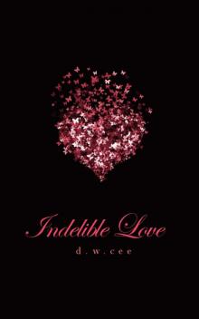 Indelible Love - Emily's Story
