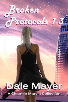 Broken Protocols 1-3 Broken Protocols 1-3