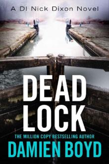 Dead Lock (The DI Nick Dixon Crime Series Book 8)