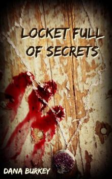 Locket full of Secrets Locket full of Secrets