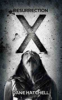 Resurrection X Resurrection X