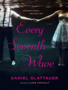 Every Seventh Wave Every Seventh Wave