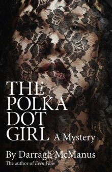 The Polka Dot Girl The Polka Dot Girl