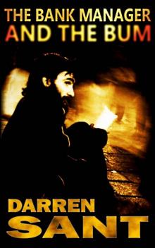 The Bank Manager and the Bum