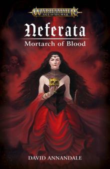 Neferata: Mortarch of Blood