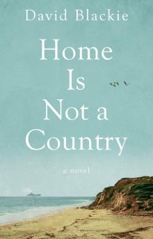 Home Is Not a Country