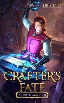 Crafter's Fate 1: A LitRPG Adventure