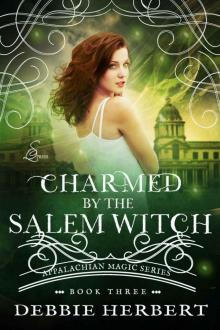 Charmed by the Salem Witch Charmed by the Salem Witch