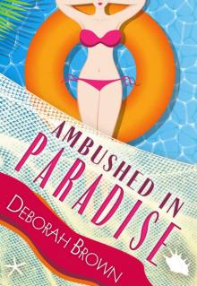 Ambushed in Paradise (Florida Keys Mystery Series Book 12) Ambushed in Paradise (Florida Keys Mystery Series Book 12)