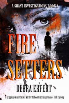 Fire Setters