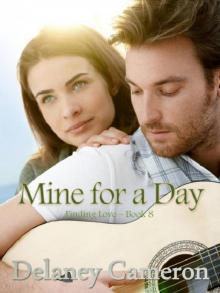Mine for a Day (Finding Love Book 8) Mine for a Day (Finding Love Book 8)