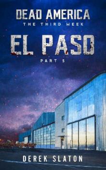 Dead America - El Paso Pt. 5 (Dead America - The Third Week Book 2)