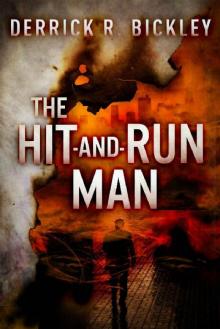 The Hit-and-Run Man The Hit-and-Run Man