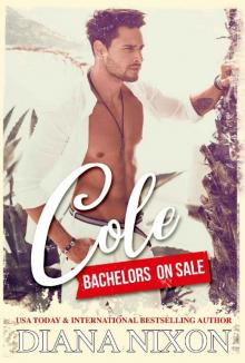 Cole (Bachelors On Sale #1) Cole (Bachelors On Sale #1)