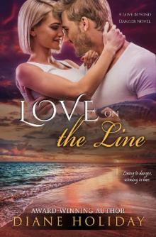Love on the Line (Love Beyond Danger Book 3) Love on the Line (Love Beyond Danger Book 3)