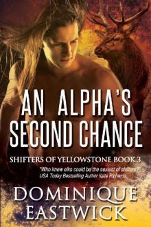 An Alpha’s Second Chance (Shifters of Yellowstone Book 3)
