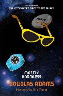 Volume 5 - Mostly Harmless Volume 5 - Mostly Harmless