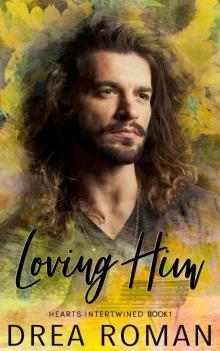 Loving Him