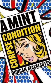 A Mint Condition Corpse A Mint Condition Corpse