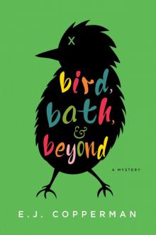Bird, Bath, and Beyond Bird, Bath, and Beyond