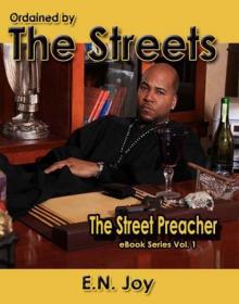 Ordained By the Streets (Street Preacher Ebook Series Vol. 1)