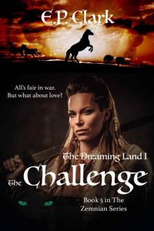 The Dreaming Land I: The Challenge (The Zemnian Series Book 5)