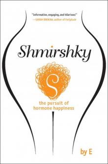 Shmirshky Shmirshky