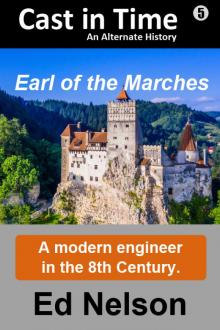 Cast in Time 05 - Earl of the Marches