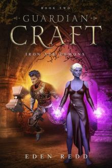 Guardian Craft: Iron Age Demons: Book Two