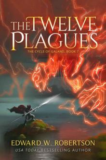 The Twelve Plagues (The Cycle of Galand Book 7) The Twelve Plagues (The Cycle of Galand Book 7)