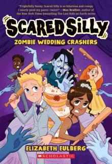 Zombie Wedding Crashers (Scared Silly #2) Zombie Wedding Crashers (Scared Silly #2)