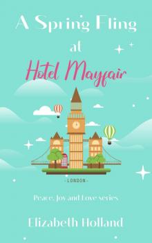 A Spring Fling At Hotel Mayfair: A feel-good escapism summer romance