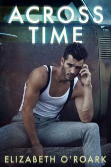 Across Time: Across Time Book 1