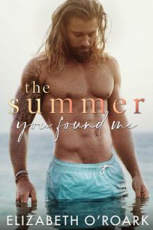 The Summer You Found Me (The Summer Series Book 3)